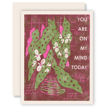Load image into Gallery viewer, On My Mind (Begonia Maculata) Friendship Card
