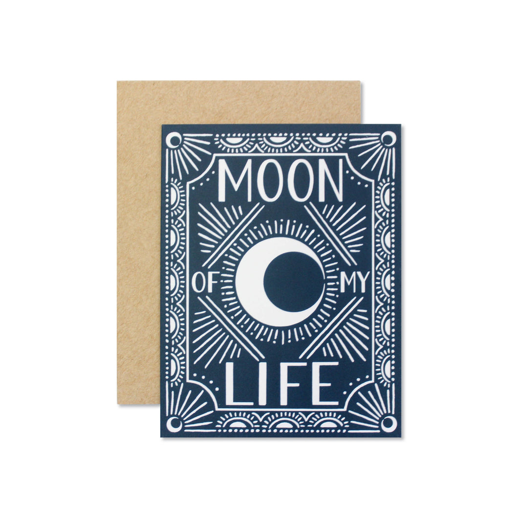 Moon of My Life Card